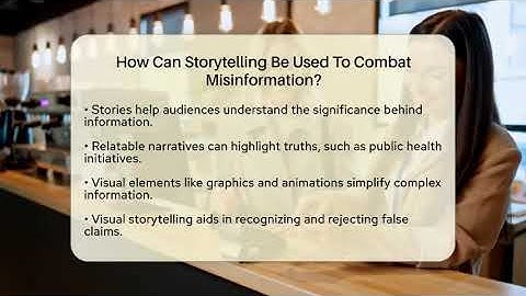 How Can Storytelling Be Used To Combat Misinformation? - Everyday-Networking