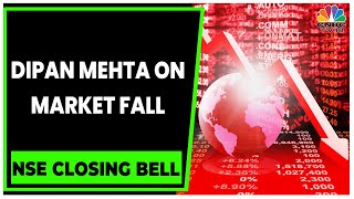 Dipan Mehta Shares His Views On The Current Market Fall | NSE Closing Bell | CNBC-TV18
