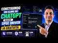 Construindo um clone do ChatGPT usando SPEC Driven e IA Gratuita