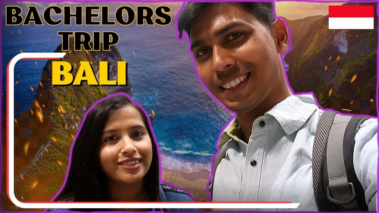 INDONESIA : Bali Travel Guide for Bachelors || PART-1