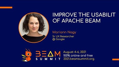 Beam Summit 2021 - Improve the usability of Apache Beam