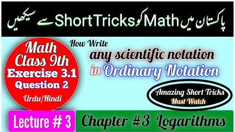How convert Scientific Notation into ordinary notation.Class 9 math Chapter 3 Logarithms Lecture 3