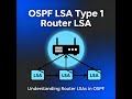 OSPF LSA Type 1 Explained – Master Router LSAs FAST!