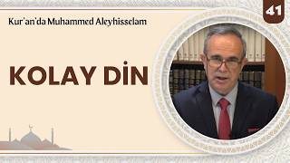 Kolay Din | Kur’an’da Muhammed Aleyhisselam