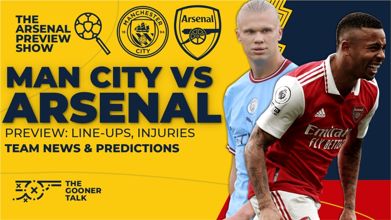 Manchester City vs Arsenal live updates: Early team news and latest ...