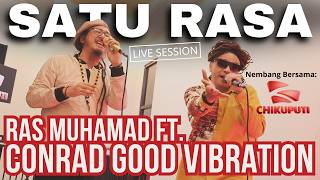 Nembang  Ras Muhamad Ft Conrad Good Vibration  Satu Rasa   Session  Chikuputi