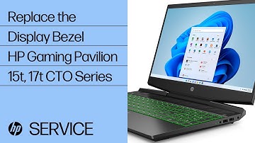 Replace the Display Bezel | HP Gaming Pavilion 15t, 17t CTO Series | HP