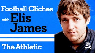 Elis James' obscure football loves & hates | Football Cliches | The Athletic