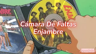 Cámara De Faltas - Enjambre🐝 (Letra)
