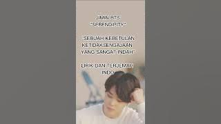 JIMIN BTS - Serendipity [LIRIK DAN TERJEMAH INDO]
