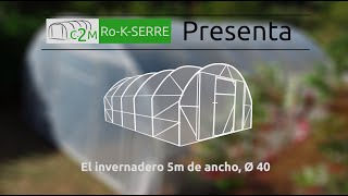 Presentación del INVERNADERO 5m de ancho Ø40