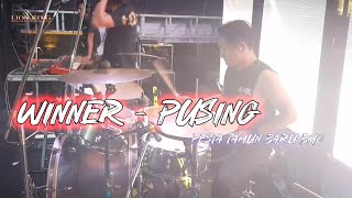 WINNER - PUSING COVER BY LIONKING (PESTA TAHUN BARU BHC)