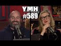 Your Mom's House Podcast - Ep.589