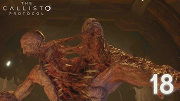 The Callisto Protocol | Part 18 | Two Head Boss (PS4 Pro)