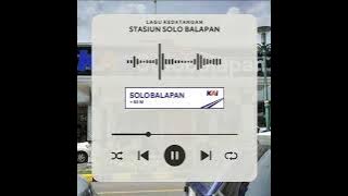 Download lagu Lagu Kedatangan Stasiun Solo Balapan 2025 || Bengawan Solo