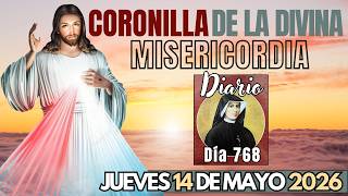 Día 768 | Coronilla de la Divina Misericordia de HOY | Diario Santa Faustina | 14 de Mayo del 2026