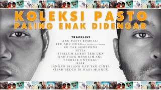 Koleksi Pasto Paling Enak Didengar