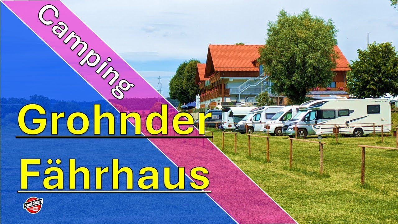 Camping Grohnder Fährhaus im Weserbergland. Eine Oase zwischen Hameln und Bodenwerder.