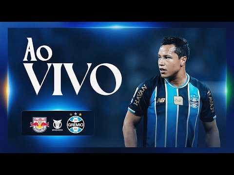 AO VIVO | BRAGANTINO X GRÊMIO (CAMPEONATO BRASILEIRO 2026)