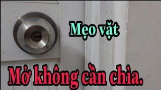 Cách Mở Khóa Cửa Toilet Hoặc Cửa Nhôm Phòng Nắm Tròn Không Cần Chìa Mẹo Vặt