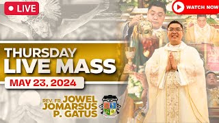 FILIPINO LIVE MASS TODAY ONLINE II MAY 23, 2024 II FR. JOWEL JOMARSUS GATUS