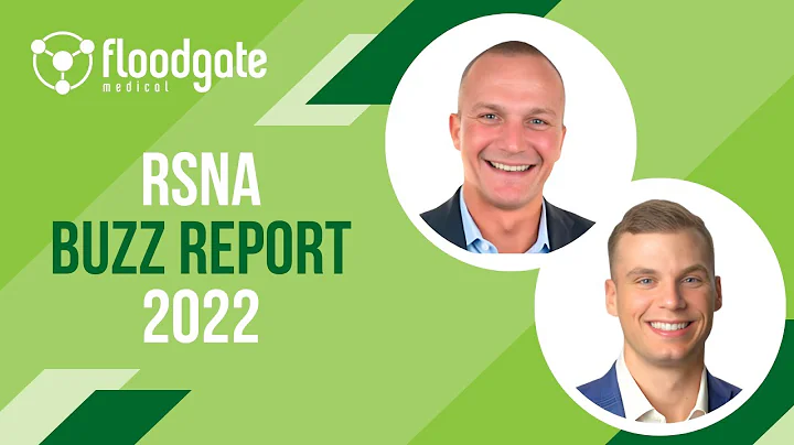 FloodGate Medical's RSNA 2022 BuzzReport | Joe McC...