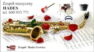 Zespół Muzyczny Hades  Czy będzie Ci ze  mną dobrze (COVER)