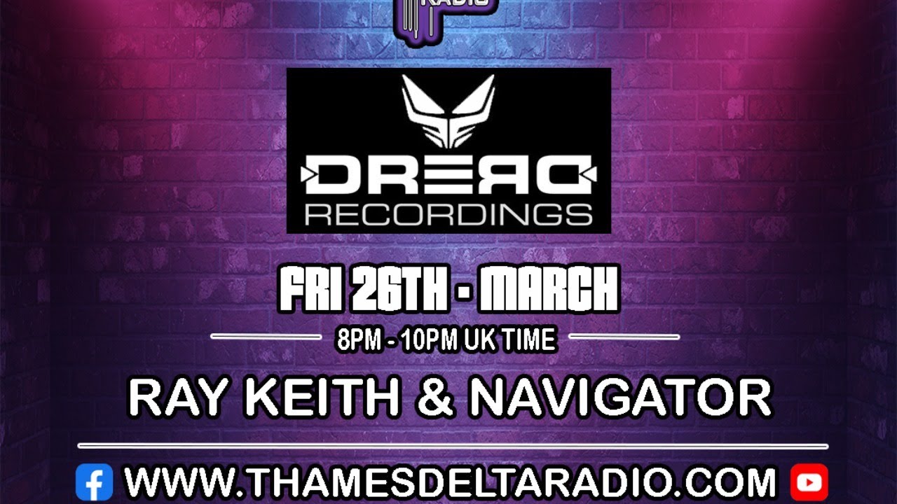 Ray Keith & Navigator - Thames Delta Radio