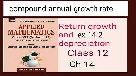 RETURN GROWTH AND DEPRECIATION APPLIED MATHEMATICS CLASS 12
