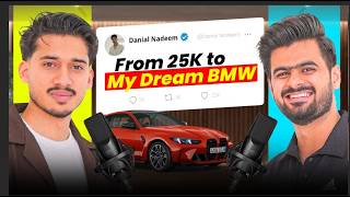 25k Salary to My Dream BMW | Podcast Danial Nadeem’s Success Story 💸🚗