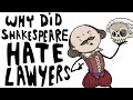 Why Did Shakespeare Hate Lawyers