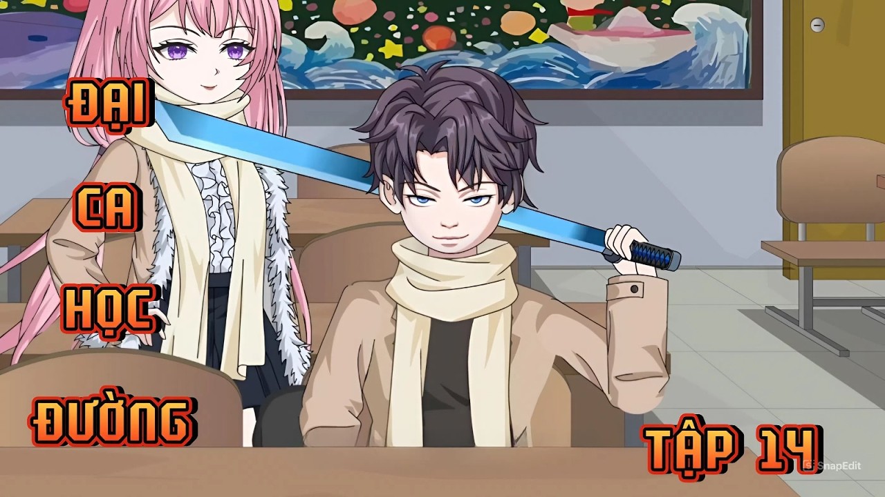 FULL ( TẬP 14 ) | ĐẠI CA HỌC ĐƯỜNG | NgọcTrân Vietsub