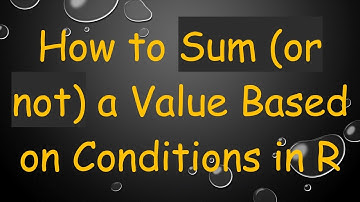 How to Sum (or not) a Value Based on Conditions in R
