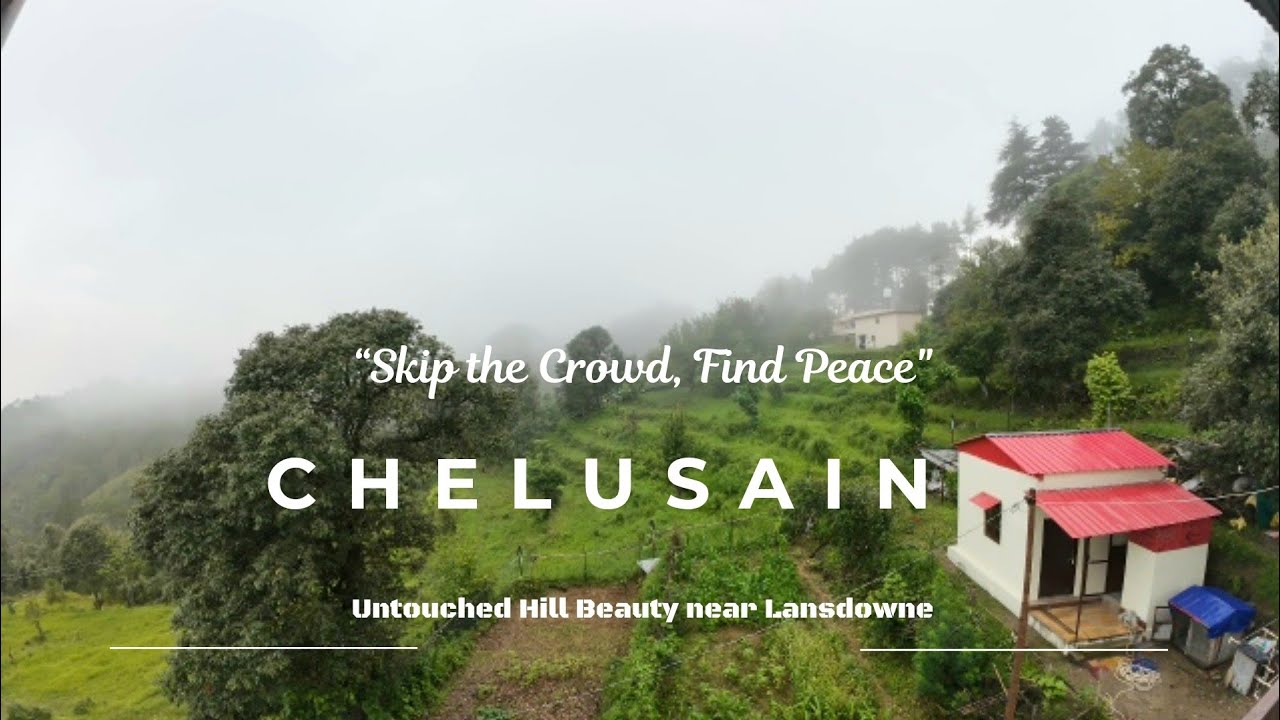 Chelusain Village | Offbeat Uttarakhand Hidden Gem Near Lansdowne | Dil Pahadon Mein