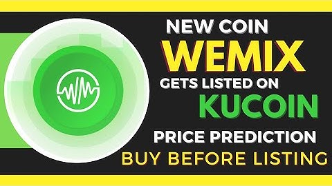 wemix gets listed on kucoin | WEMIX Coin price prediction | What is WEMIX Crypto Coin