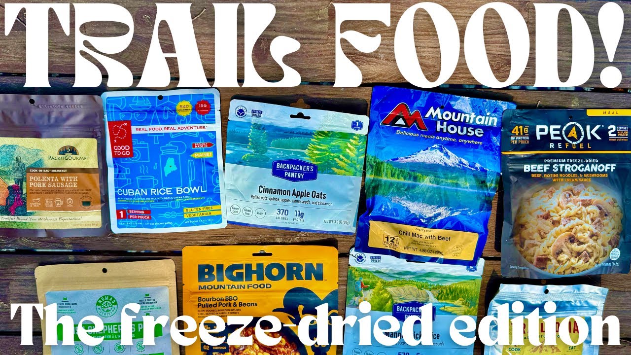 Trail Food - The Freeze-Dried Edition