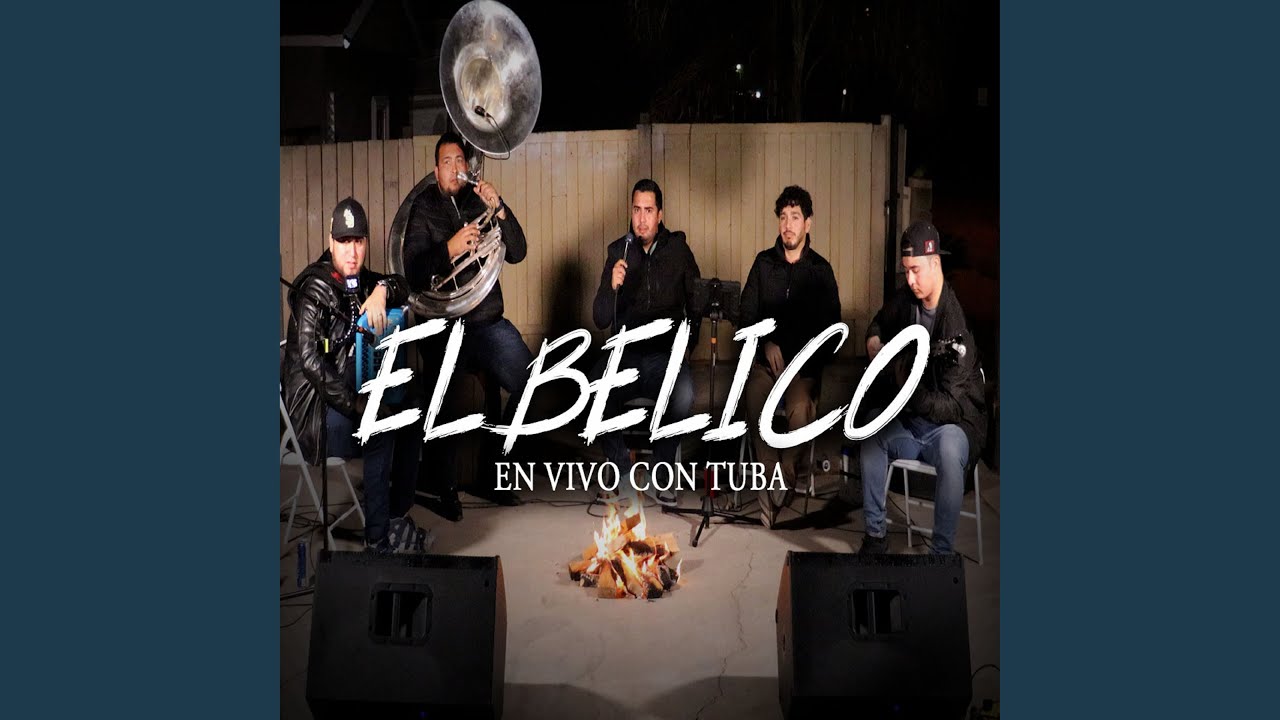 El Belico (En Vivo Con Tuba) - YouTube