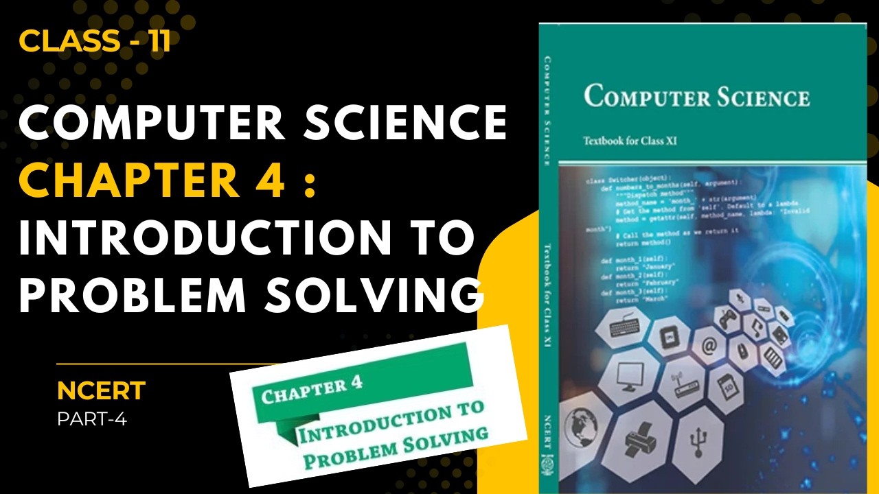 ️📍 NCERT Class 11 Chapter 4 : Introduction to Problem Solving | Lecture ...