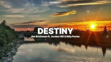 Jim Brickman ft. Jordan Hill & Billy Porter - Destiny ( Lyrics Video ) 🎤
