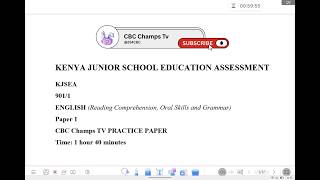 KJSEA 901/1 PRACTICE PAPER: ENGLISH (Reading Comprehension, Oral Skills, and Grammar)