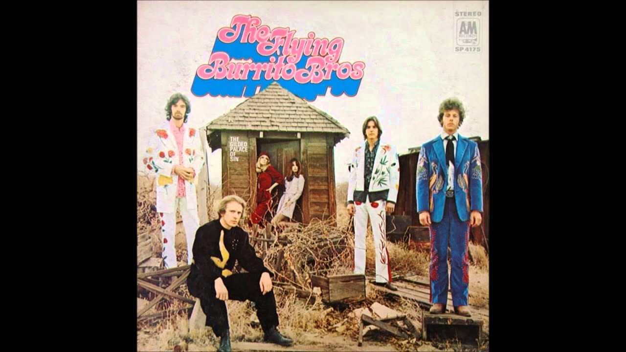 The Flying Burrito Bros - The Gilded Palace Of Sin (1969) - YouTube