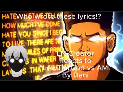 Who wrote these lyrics!? - LN Creator reacts to "LowTierGod vs Am Rap battle" by Danii