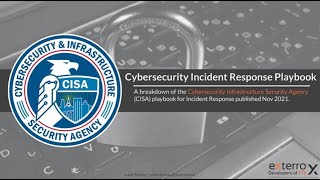 CISA Cyber security Incident Response Playbooks - Episode 5 - Eradication and Recovery
