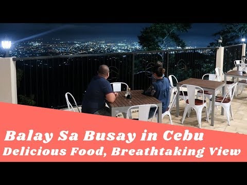 Balay Sa Busay -  Mountain-top Restaurant in Cebu
