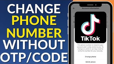 How to Change Tiktok Account Phone Number Without Verification Code | No OTP/CODE Needed
