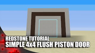 Minecraft: Simple 4x4 Flush Piston Door!