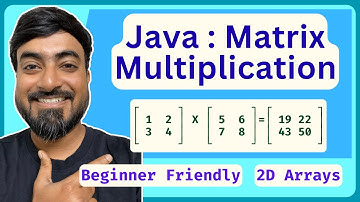 Matrix Multiplication in Java | 2D Arrays Explained | Java for Beginners