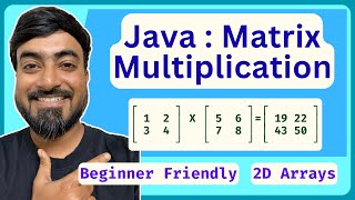 Famous Matrix Multiplication in Java | 2D Arrays Explained | Java for Beginners Profile