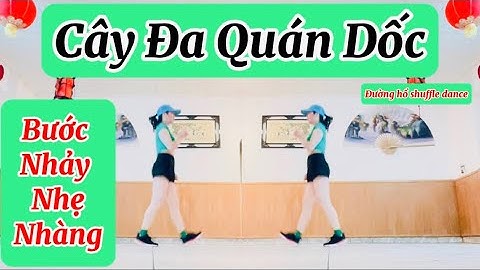 ❤️Biên đạo mới ,Bước nhảy nhẹ nhàng❤️Bài Cây Đa Quán Dốc❤️Đường Hồ shuffle dance❤️👉