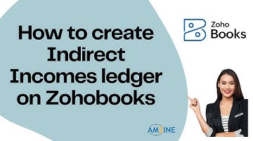 Topic- 27. How to create Indirect Incomes ledger on ZohoBooks #onlineaccounting #Amzine Institute